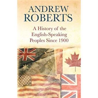 A History Of The English-Speaking Peoples Since 1900 - 1