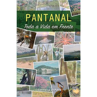 Pantanal - Toda A Vida Em Frente - 1
