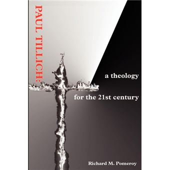 Paul Tillich - A Theology for the 21st Century - Paperback / softback - 2002 - 1