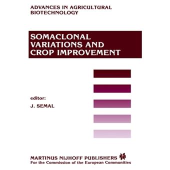 Somaclonal Variations and Crop Improvement - Hardback - 1986 - 1