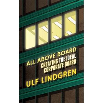 All Above Board - Creating the Ideal Corporate Board - Hardback - 2013 - 1
