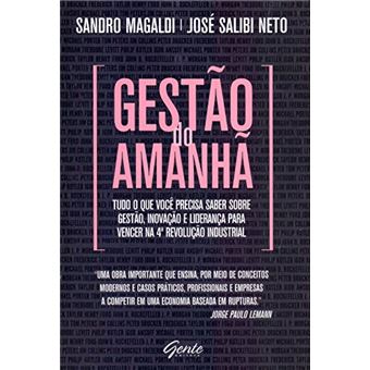 GESTÃO DO AMANHÃ: TUDO O QUE VOCÊ PRECISA SABER SOBRE GESTÃO, INOVAÇÃO E LIDERANÇA PARA VENCER NA 4ª REVOLUÇÃO INDUSTRIAL - 1