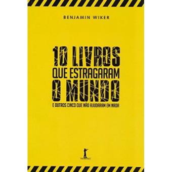 10 Livros Que Estragaram O Mundo - 1