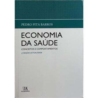 Economia da saúde: conceitos e comportamentos. [3.ª edição] - 1