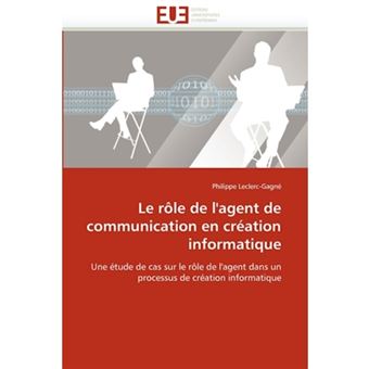 Le Role de L'Agent de Communication En Creation Informatique - Paperback / softback - 2010 - 1
