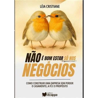 Não É Bom Estar Só Nos Negócios - 1