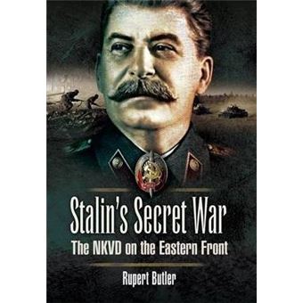 Stalin's Secret War: the Nkvd on the Eastern Front - 1