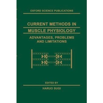 Current Methods in Muscle Physiology - Advantages, Problems and Limitations - Hardback - 1998 - 1