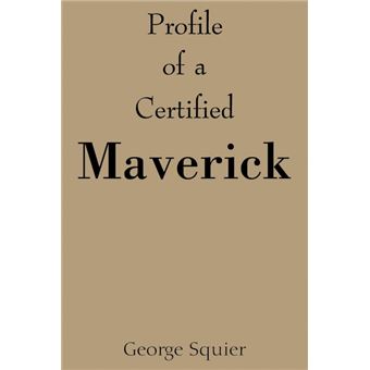 Profile of a Certified Maverick - Paperback / softback - 2006 - 1