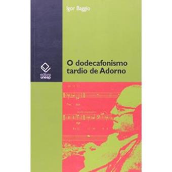 O Dodecafonismo Tardio De Adorno - 1