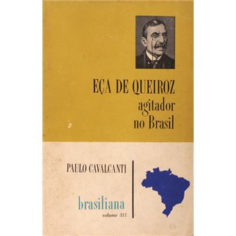 Eça de queiroz. agitador no brasil. [2.ª edição] - 1