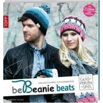be Beanie beats. Featuring Glasperlenspiel : Häkelaccessoires zum Kombinieren - 1