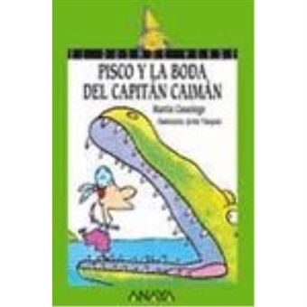 Pisco Y La Boda Del Capitan Caiman - 1