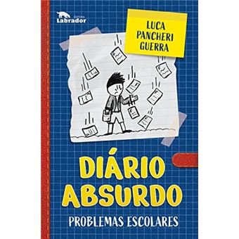 Diário Absurdo: Problemas Escolares - 1