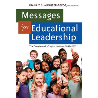 Messages For Educational Leadership The Constance E Clayton Lectures 19982007 34 Black Studies And Critical Thinking - 1