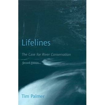 Lifelines : The Case for River Conservation - 1