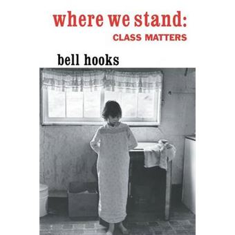 Where We Stand - Class Matters - Paperback - 2000 - 1