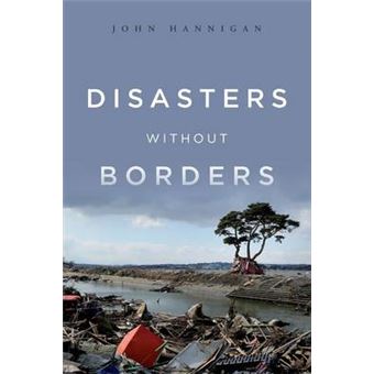 Disasters Without Borders - The International Politics of Natural Disasters - Paperback - 2012 - 1