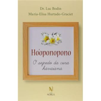 Hooponopono - o Segredo da Cura Havaiana - 1