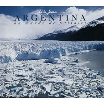Argentina, Un Mundo De Paisajes - 1
