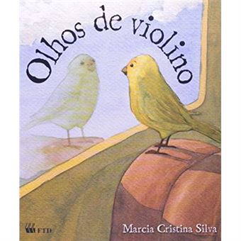 Olhos De Violino - Coleção Isto E Aquilo - 1