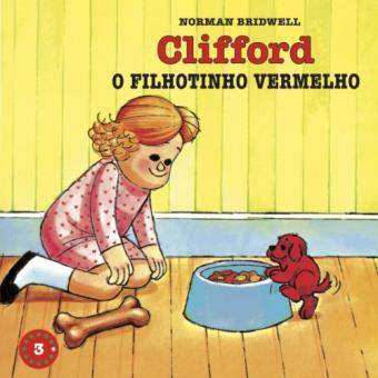 Clifford, O Filhotinho Vermelho - Coleção Clifford, O Cachorrão Vermelho. Volume 3 - 1