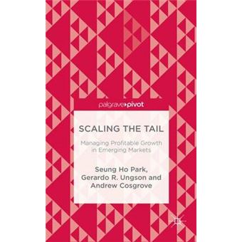 Scaling The Tail Managing Profitable Growth In Emerging Markets - 1