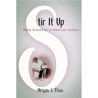 Stir It Up Home Economics In American Culture - 1
