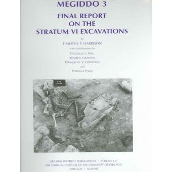 Megiddo 3 - Final Report on the Stratum VI Excavations - Hardback - 2004 - 1
