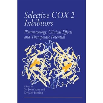 Selective COX-2 Inhibitors - Pharmacology, Clinical Effects and Therapeutic Potential - Paperback - 2012 - 1