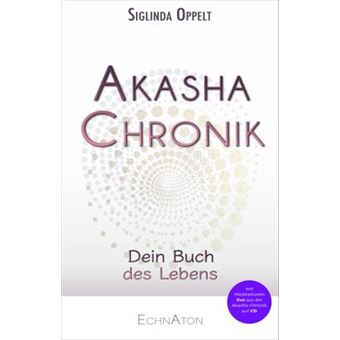 Akasha-Chronik | Siglinda Oppelt - 1
