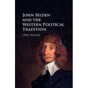 John Selden And The Western Political Tradition - 1