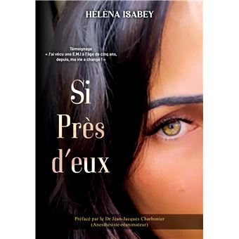 Si Près D'Eux  - "J'Ai Vécu Une E.M.I À L'Âge De Cinq Ans, Depuis, Ma Vie A Changé ! - 1