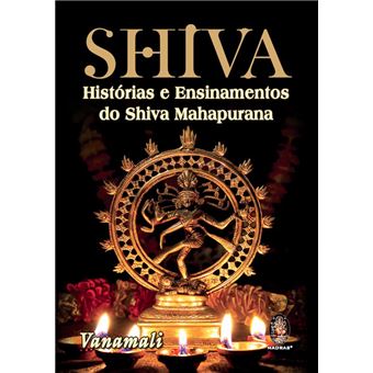 Shiva: Histórias e Ensinamentos do Shiva Mahapurana - 1