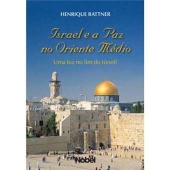 Israel E A Paz No Oriente Médio. Uma Luz No Fim Do Túnel? - 1