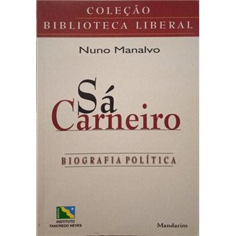 Sá carneiro. biografia política. - 1