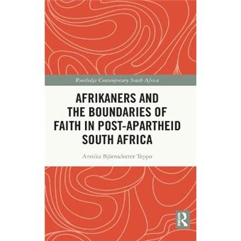 Afrikaners And The Boundaries Of Faith In Post-Apartheid South Africa - 1