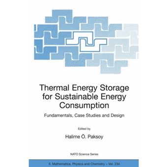 Thermal Energy Storage for Sustainable Energy Consumption - Fundamentals, Case Studies and Design - Paperback - 2007 - 1