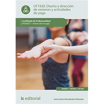 Diseno Y Dirección De Sesiones Y Actividades De Yoga Afda0311 - Instrucción En Yoga - 1