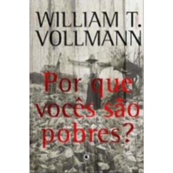 Por Que Vocês São Pobres? - 1
