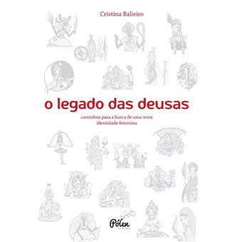 O Legado das Deusas (com Baralho): Caminhos para a Busca de uma Nova Identidade Feminina - 1