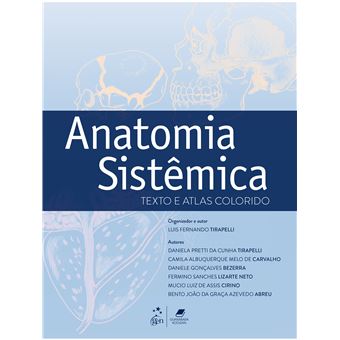 Anatomia Sistêmica: Texto e Atlas Colorido - 1