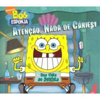 Bob Esponja. Atenção, Nada De Cáries! - 1