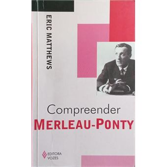 Compreender merleau-ponty. - 1