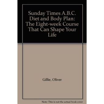 Sunday Times A.B.C. Diet and Body Plan: The Eight-week Course That Can Shape Your Life - [Version Originale] - 1