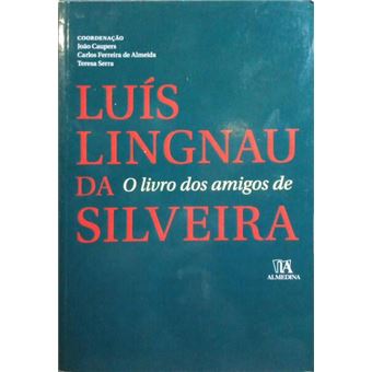 O livro dos amigos de luís lingnau da silveira. - 1