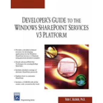 Developer's Guide to the Windows Sharepoint Services V3 Platform - Mixed media product - 2007 - 1