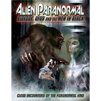 Alien Paranormal: Bigfoot  Ufos And The Men In Black - 1