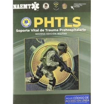 Phtls Soporte Vital De Trauma Prehospitalario Novena Edicion Militar By National Association Of Emergency Medical Technicians (Naemt) - 1
