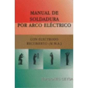 Manual de soldadura por arco eléctrico con electrodo recubierto (M.M.A - 1